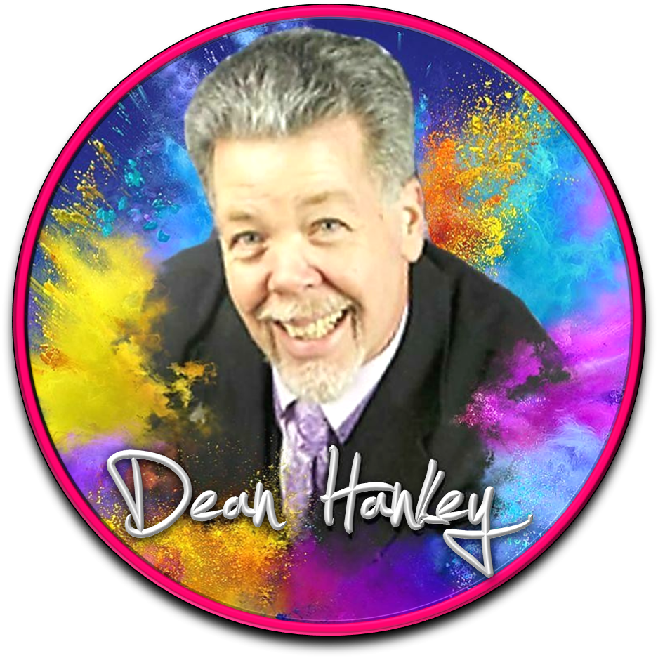 Dean Hankey, The DEAN of Success!, VIP, 'Care-Is-Magic' Marketing Magician & People Pro! - Dean Circle Color Explosion